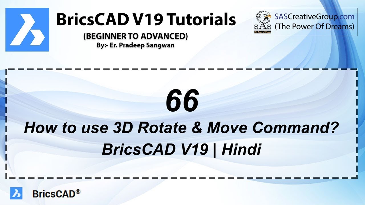 BricsCAD V19 Tutorial 66: How To Use 3D Rotate & Move Command In ...