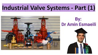 Industrial Valve Systems - Part (1)