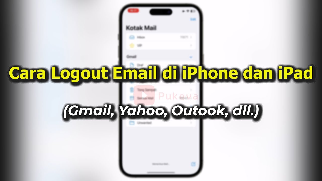 Cara Logout Email Di IPhone Dan IPad (Gmail, Yahoo, Outlook, Dll ...