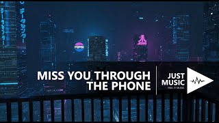 Sazu \u0026 Chr1s - Miss You Through The Phone