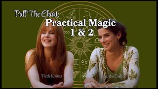 Practical Magic 1 & 2 | Nicole Kidman | Sandra Bullock | Pull the Chart