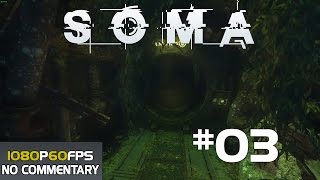 SOMA Walkthrough Gameplay Part 3 \