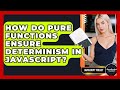 How Do Pure Functions Ensure Determinism In JavaScript? - JavaScript Toolkit