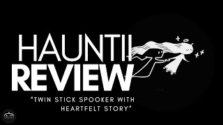 Hauntii Review (Twin Stick Spooker)