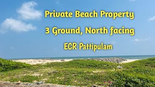 AD:263  3 Ground Private Beach Property || Near Mahabalipuram || North Facing