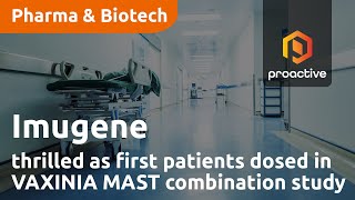 Imugene thrilled as first patients dosed in VAXINIA MAST combination study