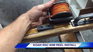 Koah RSC 60 Reel installation