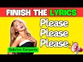 Finish The Lyrics - Sabrina Carpenter Edition 🎵 | Do you know Sabrina Carpenter Hit Songs?