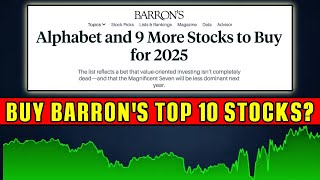 Buy Barron's Top 10 Stocks For 2025?