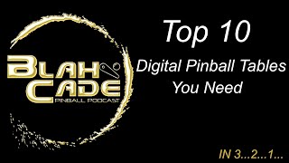 BlahCade Pinball: Top 10 Digital Pinball Tables You Need