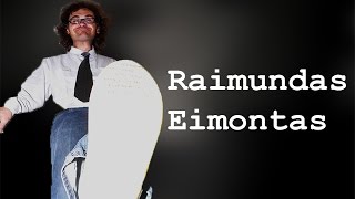 Raimundas Eimontas - DOCUMENTARY