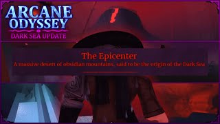 Arcane Odyssey | The Epicenter Is Real | Check Desccription