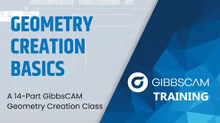 GibbsCAM Geometry Creation Class: Sample 3 L Shape (lesson 6 of 14)