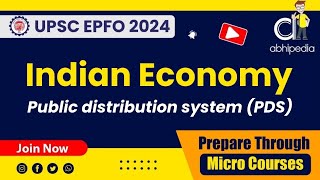 UPSC EPFO Exam 2024 | Indian Economy | Public Distribution system | Micro course | by abhipedia