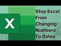 How To Stop Excel From Changing Numbers To Dates