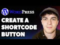 How to Create a Shortcode Button in Wordpress (Full 2025 Guide)