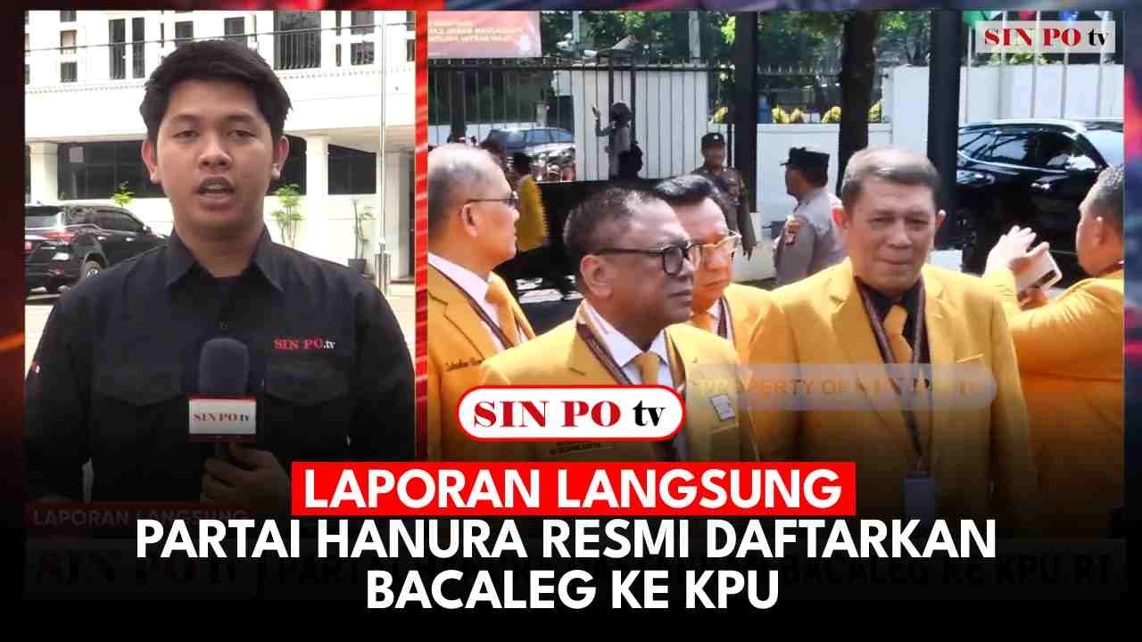 Laporan Langsung - Partai Hanura Resmi Daftarkan Bacaleg Ke KPU - YouTube