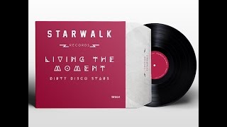 Dirty Disco Stars - Living The Moment (Original Mix) [SR004]