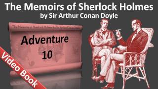 Adventure 10 - The Memoirs of Sherlock Holmes by Sir Arthur Conan Doyle