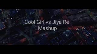 Vidya Vox-Cool Girl and Jiya Re Mashup