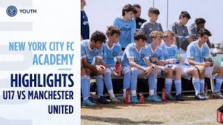 BOYS ACADEMY HIGHLIGHTS | NYCFC U17 vs Manchester United | GA Cup | April 16, 2022