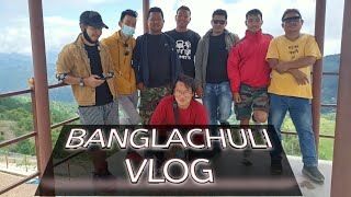 BANGLACHULI VLOG