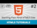 HTML5 Tutorials #2 - Starting Your First HTML5 Site