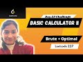 Basic Calculator II 🔥| Leetcode 227 | Brute + Optimal | Stack | String