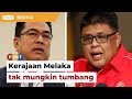 Kerajaan Melaka tak mungkin tumbang, kata penganalisis, pemimpin Umno