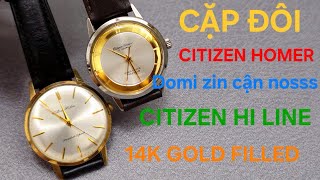 GIAO LƯU CẶP ĐÔI CITIZEN HOMER - CITIZEN HI’LINER ZIN ĐẸP