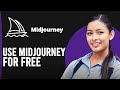 How To Use Midjourney For Free