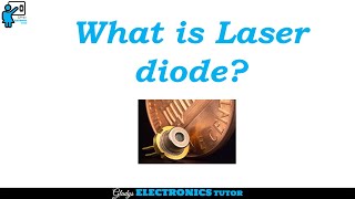 What is Laser diode?