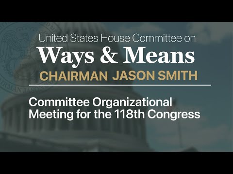 Committee Organizational Meeting For The 118th Congress - YouTube