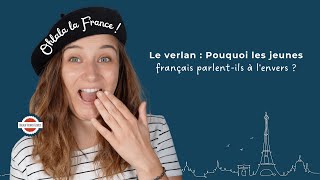 S01E14 | Le Verlan: Why do young French people speak backwards? | Podcast in French