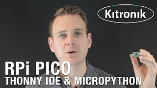 Raspberry Pi Pico - Using MicroPython And The Thonny Editor For Beginners
