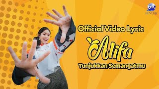 Alifa - Tunjukkan Semangatmu | Official Lyric Video