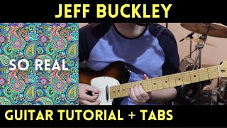 Jeff Buckley - So Real (Guitar Tutorial)