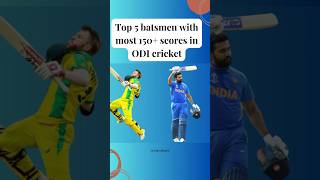 Top 5 batters with most 150+ scores in ODI Cricket | Rohit Sharma | Virat Kohli | Sachin Tendulkar