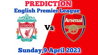 Liverpool vs Arsenal Prediction and Betting Tips | 9th April 2023