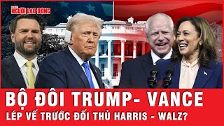 Kịch tính bầu cử Mỹ: Bộ đôi Trump - Vance lép vế trước cặp bài trùng Harris - Walz? | Tin thế giới