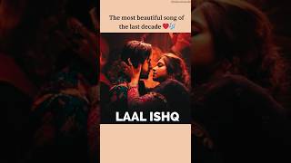 The most beautiful song of last decade and Arijit Singh's best song❤🎶  #laalishq