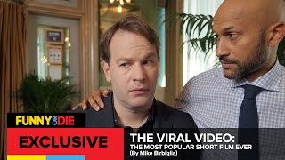 The Viral Video: The Most Popular Short Film Ever (By Mike Birbiglia)