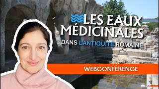 Les eaux minérales-médicinales dans l'Antiquité romaine : recherche archéologique sur le thermalisme