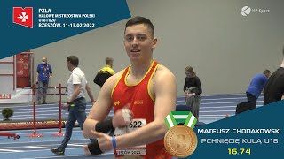 MATEUSZ CHODAKOWSKI | U18 𝙎𝙃𝙊𝙏 𝙋𝙐𝙏 ♂️ | U18 \u0026 U20 🇵🇱 INDOOR ATHLETICS CHAMPIONSHIPS 2022