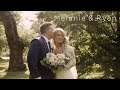 Ryan & Melanie's Wedding Film