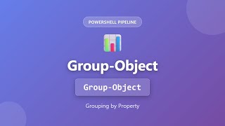 PowerShell Group-Object Tutorial: Grouping Objects by Property for Beginners