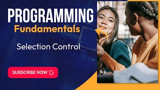 Mastering Selection Control(If Statements, Else If, Else) in Programming | Learn Programming