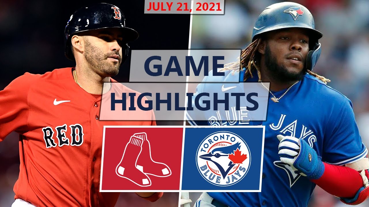 Boston Red Sox Vs. Toronto Blue Jays Highlights | July 21, 2021 ...