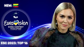 Eurovision 2023 | MY TOP 16 | New: 🇱🇹