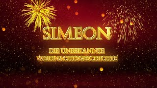 Simeon - Die Unbekannte Weihnachtsgeschichte